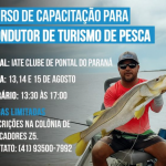 Nos dias 13, 14 e 15 de agosto, moradores de Pontal do Paraná poderão participar do Curso de Capacitação de Condutor para Turismo de Pesca, voltado à qualificação de profissionais que já atuam ou desejam ingressar no turismo de pesca esportiva.