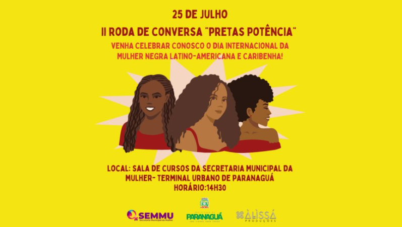 Com o objetivo de celebrar o Dia Internacional da Mulher Negra, Latino-Americana e Caribenha